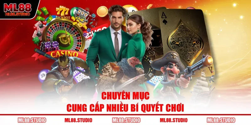 Chuyên mục cung cấp nhiều bí quyết chơi